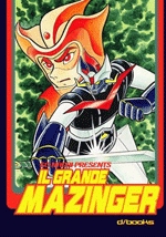 Il Grande Mazinger (di Go Nagai)