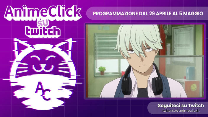 AnimeClick e GamerClick su Twitch: programma dal 29 aprile al 5 maggio