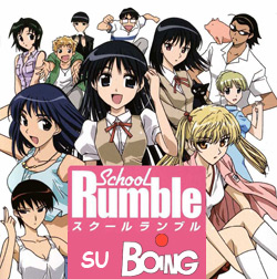 <b>School Rumble dal 5 Aprile su Boing!</b>