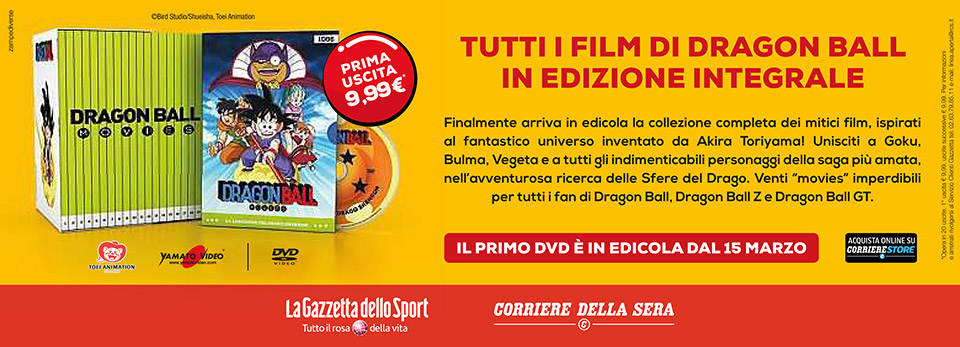 I Film di Dragon Ball con La Gazzetta e il Corriere