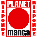 Planet Manga Risponde, l'angolo della posta ufficiale (23/01/2011)