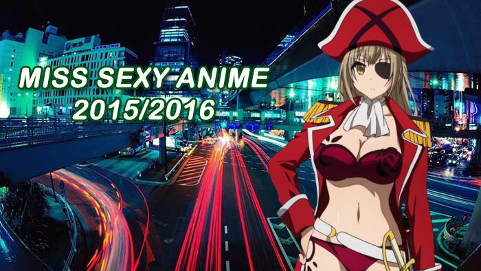 Miss Sexy Anime 2015-16