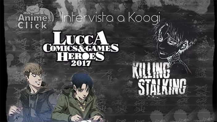 AnimeClick.it intervista Koogi, autrice di Killing Stalking - Lucca 2017