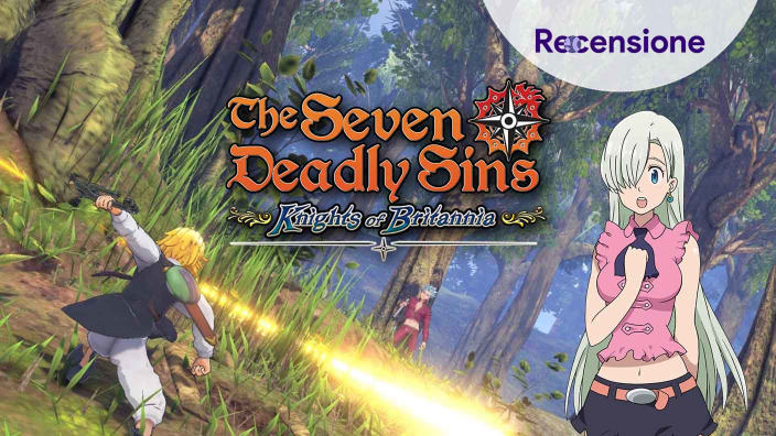 <strong>The Seven Deadly Sins: Knights of Britannia</strong> - Recensione