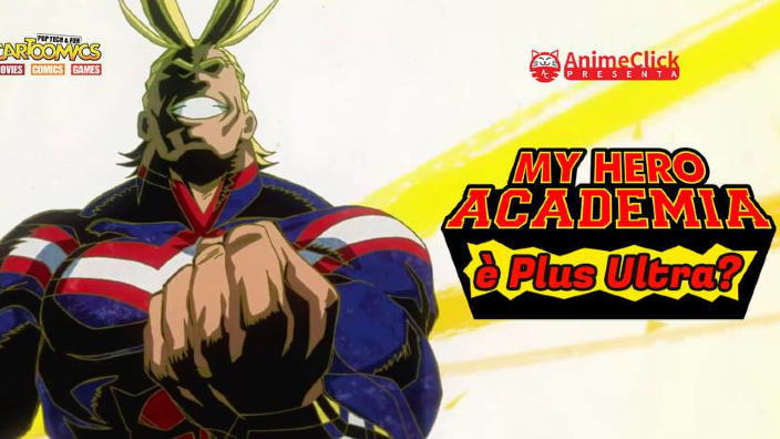 Cartoomics 2019: Animeclick.it presenta My Hero Academia è “Plus Ultra”?