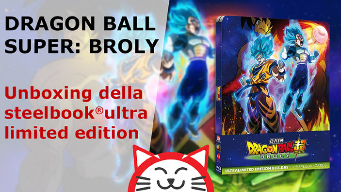 Dragon Ball Super: Broly - Unboxing della steelBook® Ultra Limited Edition