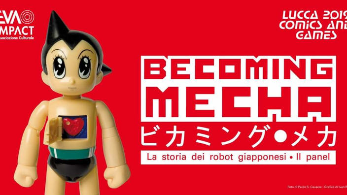 Lucca 2019: reportage della mostra e conferenza "Becoming Mecha"