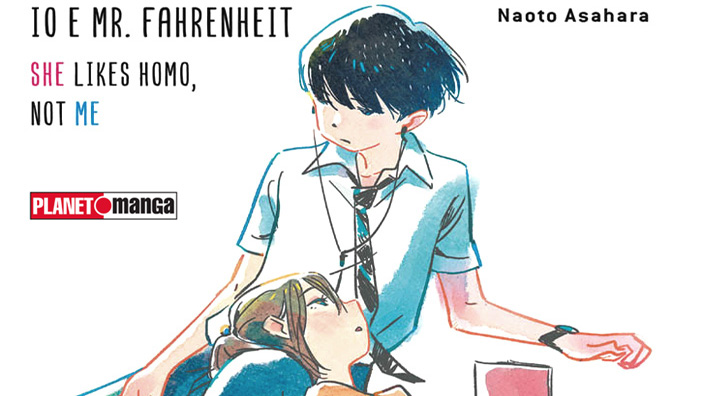 <b>Io e Mr. Fahrenheit – She Likes Homo, Not Me</b>: recensione del romanzo di Planet Manga