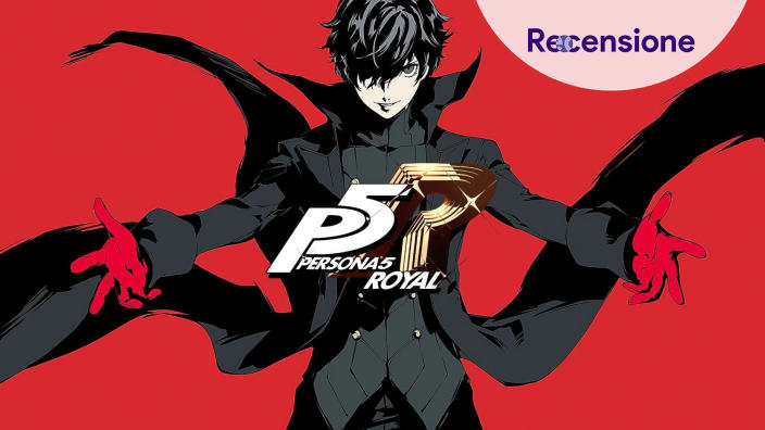 <strong>Persona 5 Royal</strong> - Recensione