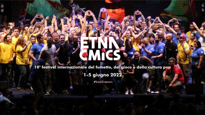 Etna Comics ritornerà il prossimo anno: dal 1 al 5 giugno 2022