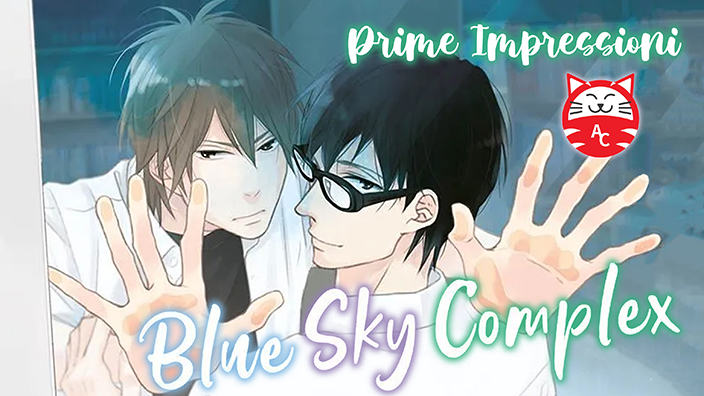 <b>Blue Sky Complex</b>: prime impressioni sull'atteso Boy's Love di Kei Ichikawa