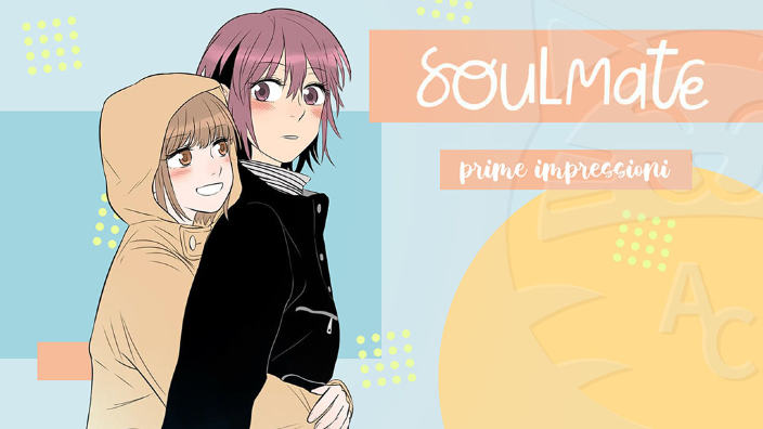 <b>Soulmate</b>: prime impressioni sul primo Girls' love di Jundo