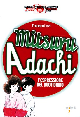 Mitsuru Adachi, l'espressione del quotidiano - cover del libro della Lippi - Japan Files, Iacobelli