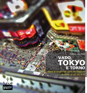 Vado, Tokyo e torno Vado, Tokyo e torno