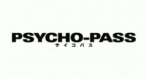 noitaminA - Psycho-pass