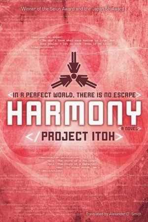 Project Itoh: Harmoy Project Itoh: Harmoy