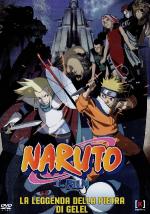 Naruto - Il film - La leggenda della Pietra di Gelel