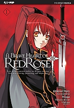 A Brave Heart of Red Rose