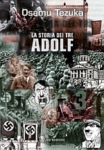 La storia dei tre Adolf - Nuova Edizione