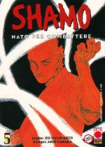 Shamo, nato per combattere