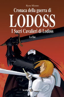 Cronaca della guerra di Lodoss - I sacri cavalieri di Lodoss - La fine