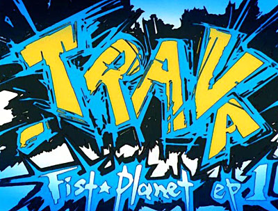 Trava - Fist Planet