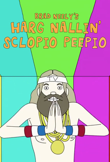 Brad Neely's Harg Nallin' Sclopio Peepio