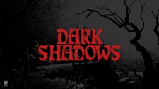 Dark Shadows