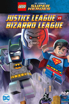 Lego DC Comics Super Heroes: Justice League vs. Bizarro League