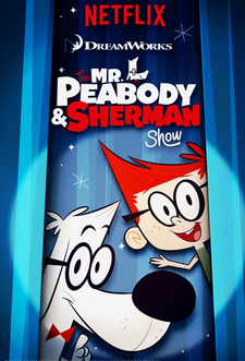 Mr. Peabody & Sherman Show