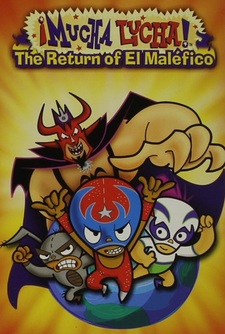 Mucha Lucha: Il ritorno di El Maléfico