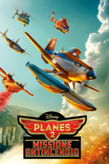 Planes 2 - Missione antincendio