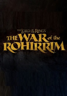 The Lord of the Rings: The War of the Rohirrim