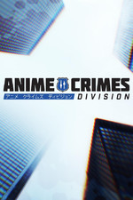 Anime Crimes Division S2