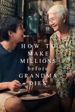 How to Make Millions before Grandma Dies