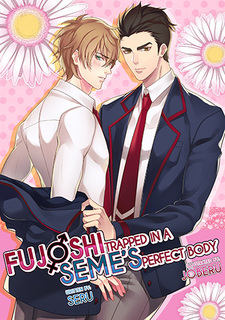 Fujoshi Trapped in a Seme's Perfect Body