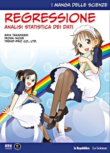 I manga delle scienze - Regressione: Analisi statistica dei dati