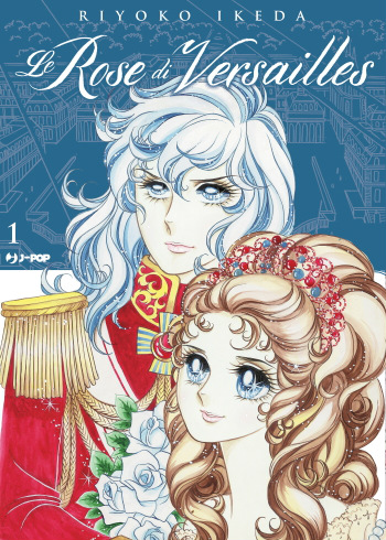 Lady Oscar - Le rose di Versailles