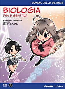 I manga delle scienze - Biologia: DNA e Genetica