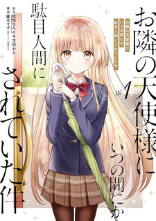 Otonari No Tenshi sama Ni Itsunomanika Dame Ningen Ni Sareteita Ken 