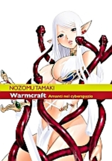 Warmcraft - Amanti nel Cyberspazio