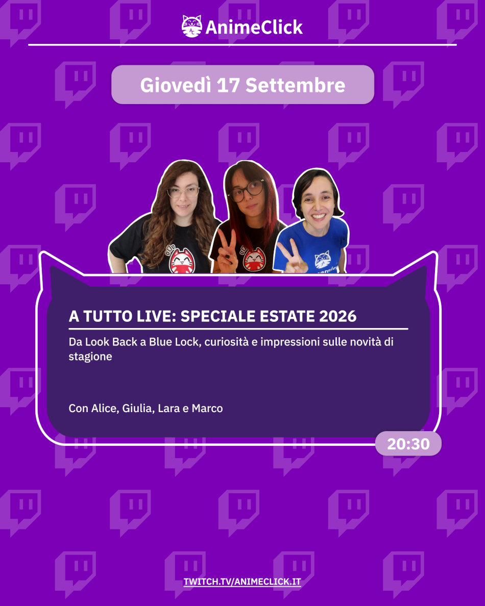 AnimeClick su Twitch: programma dal 14 al 20 settembre AnimeClick su Twitch: programma dal 14 al 20 settembre