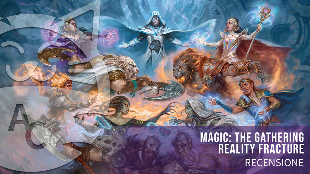 Magic: The Gathering - Recensione del Set Reality Fracture