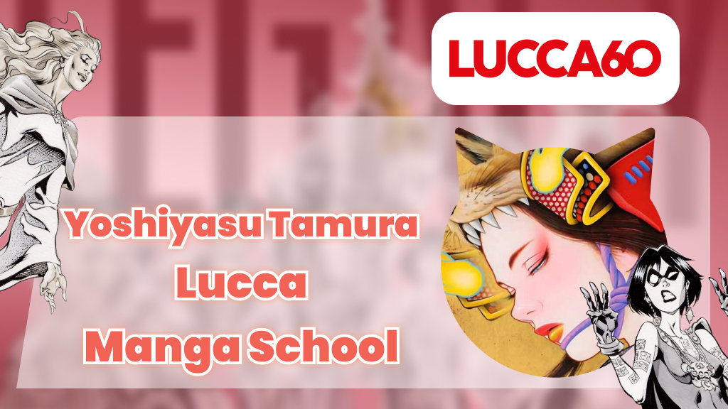 Lucca Comics & Games 2026: Yoshiyasu Tamura ospite per Lucca Manga School