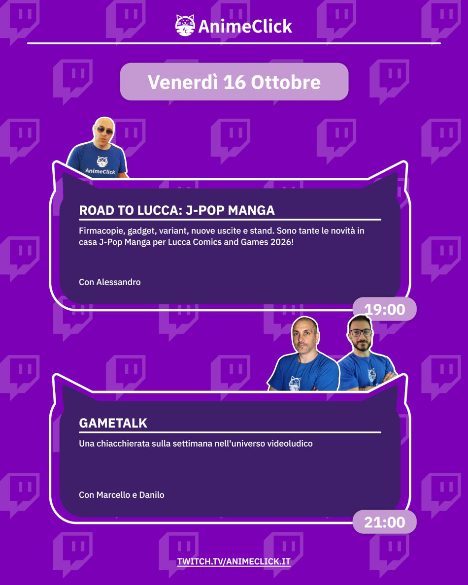 AnimeClick su Twitch: programma dal 12 al 18 ottobre - Road to Lucca in full swing
