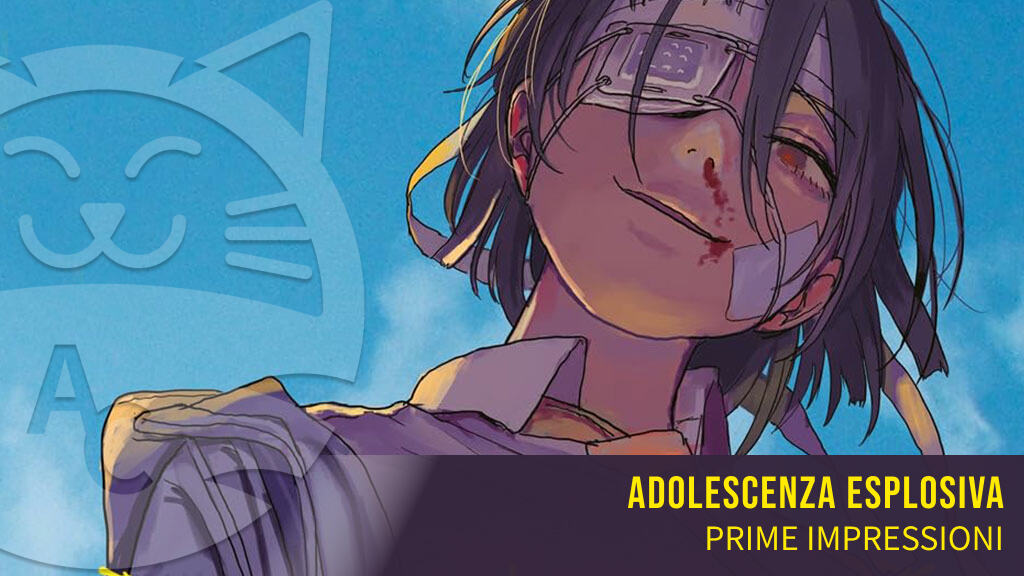 <b>Adolescenza esplosiva</b>: prime impressioni per il nuovo seinen di J-Pop Manga