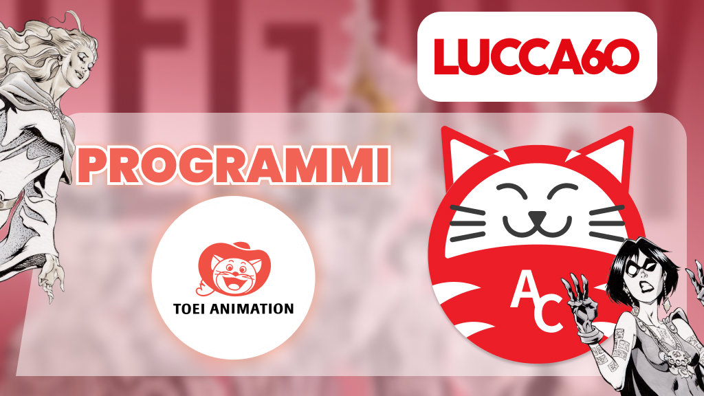 Lucca Comics & Games 2026: le iniziative di Toei Animation Europe