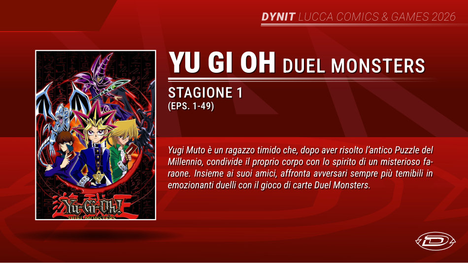 Lucca Comics 2026 - Yu Gi Oh per Dynit Lucca Comics 2026 - Yu Gi Oh per Dynit