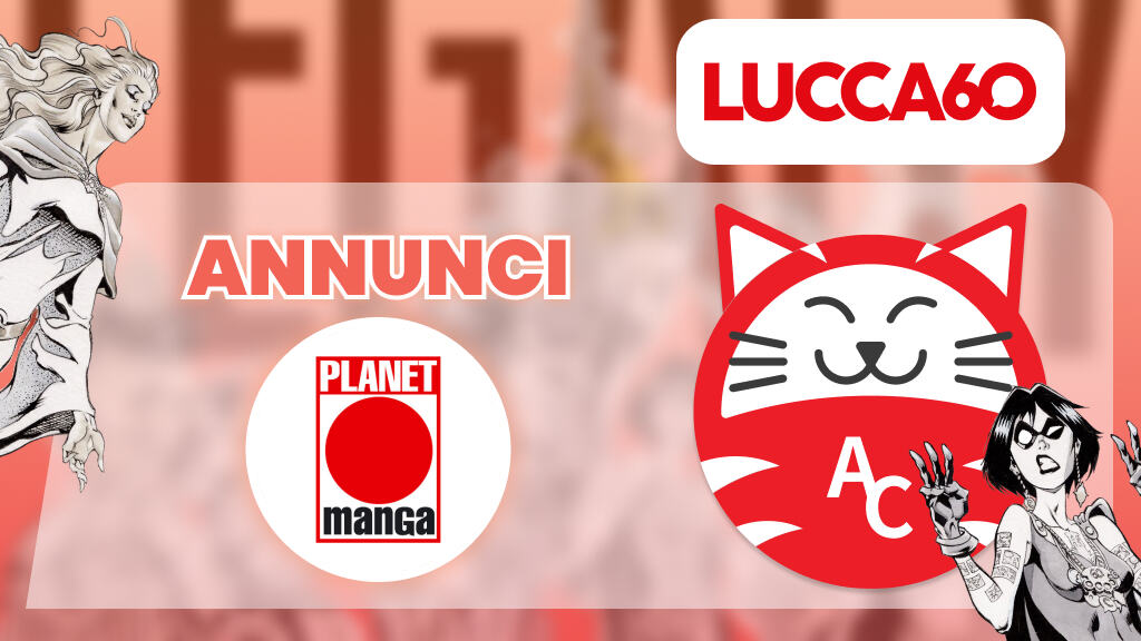 Lucca Comics & Games 2025: gli annunci di Planet Manga (in aggiornamento)