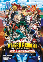 Boku no Hero Academia The Movie - World Heroes' Mission